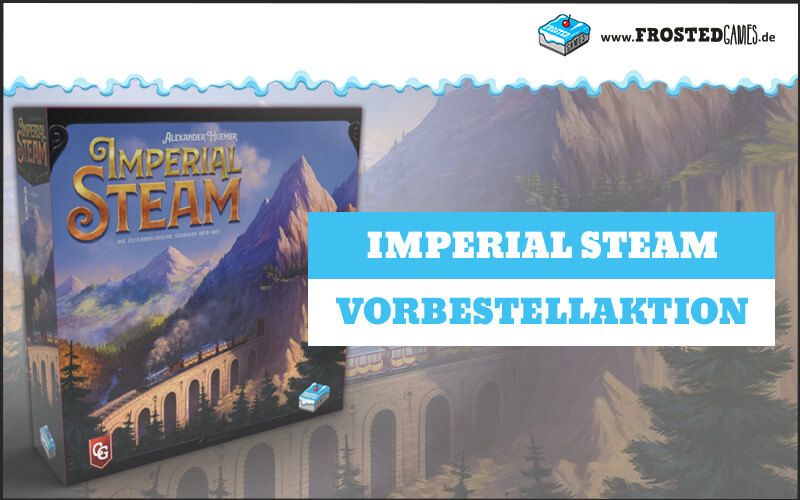 Imperial Steam Vorbestellaktion gestartet