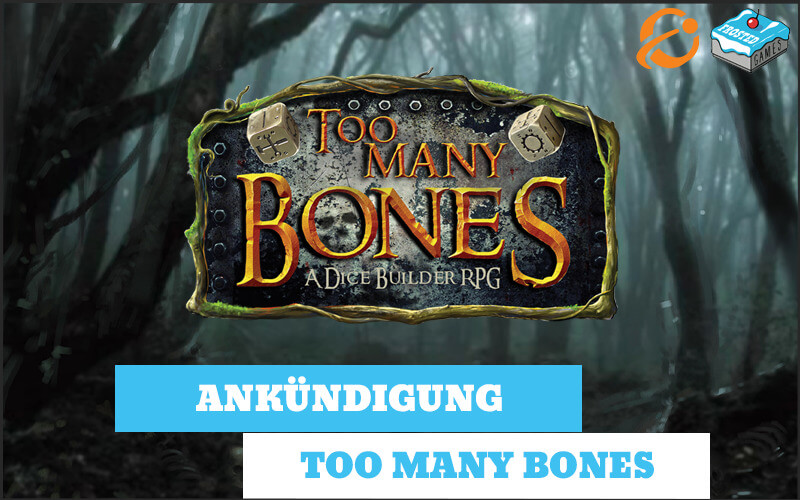 Wir bringen Too Many Bones auf Deutsch