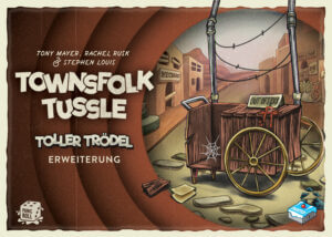 Townsfolk Tussle – Toller Trödel [Erweiterung]