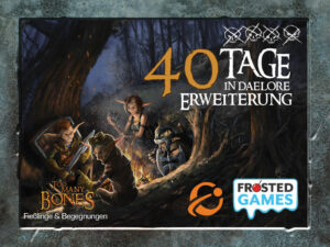 Too Many Bones – 40 Tage in Daelore [Erweiterung]