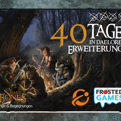 Too Many Bones - 40 Tage in Daelore [Erweiterung]