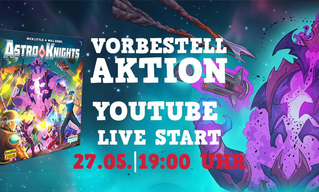 Astro Knights Vorbestellaktion startet am 27. Mai mit YouTube-Event!