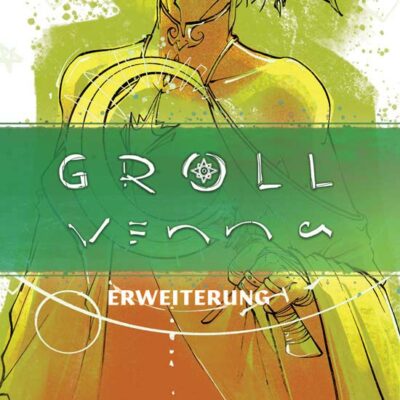 GROLL – Venna [Erweiterung]