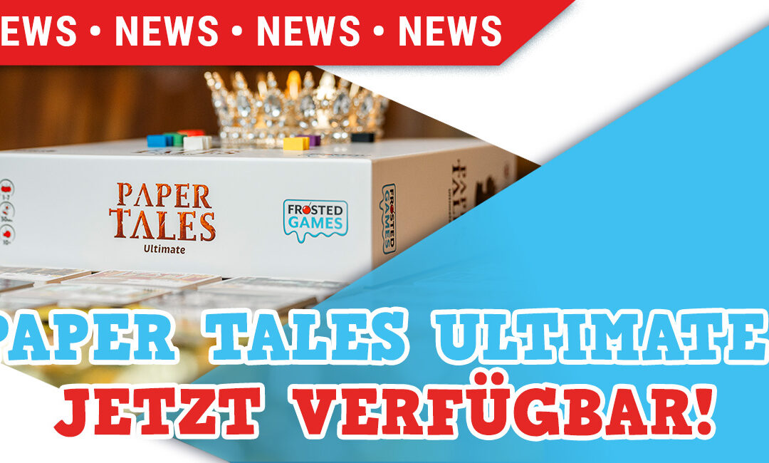 Paper Tales Ultimate: Die Legende kehrt zurück!
