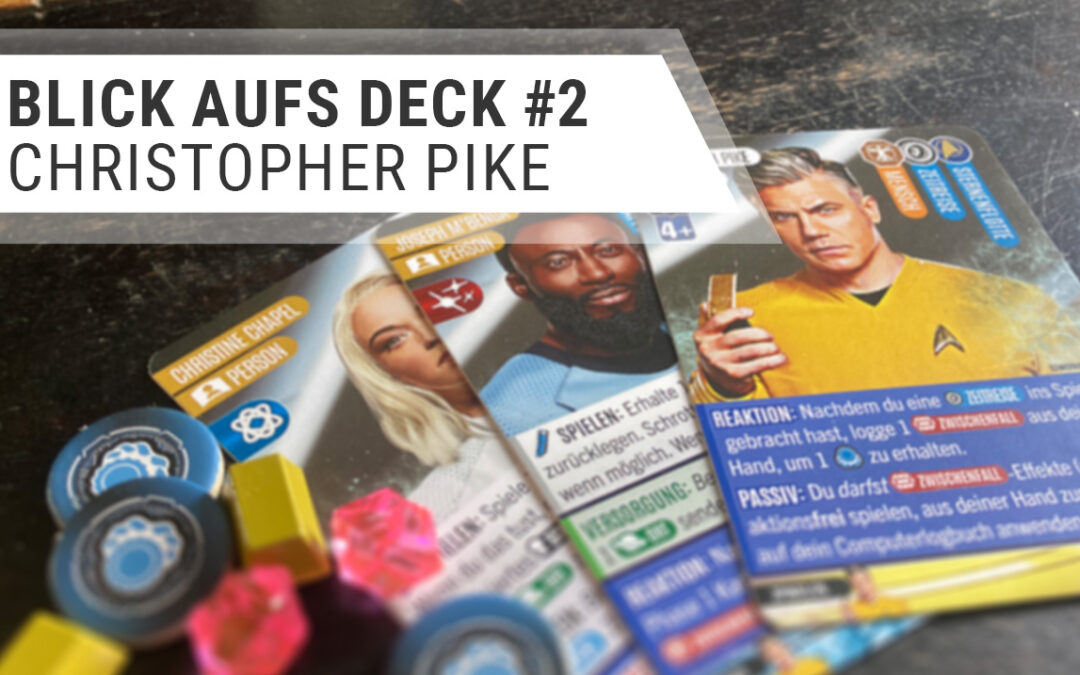 Blick aufs Deck 2: Christopher Pike