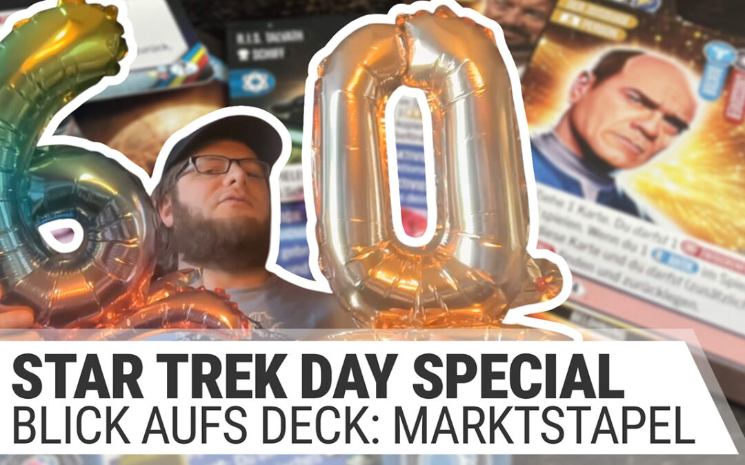 60 Jahre Star Trek & ein zusätzliches Blick aufs Deck-Video