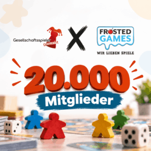 Partnerschaft Frosted Games und Gesellschaftsspieler gesucht, jetzt 20.000 Mitglieder!